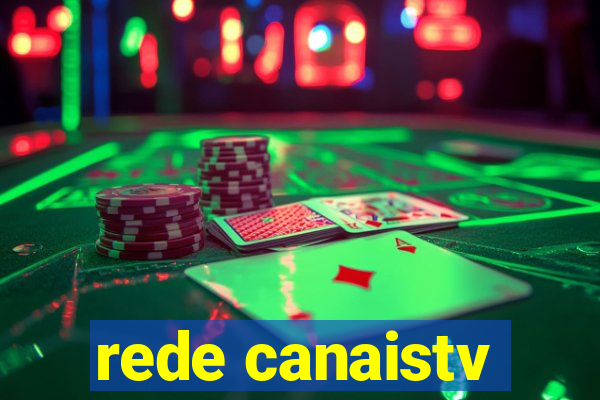 rede canaistv